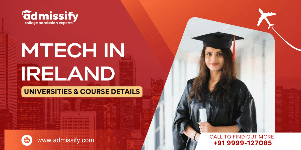 MTech in Ireland 2026: Universities & Course Details